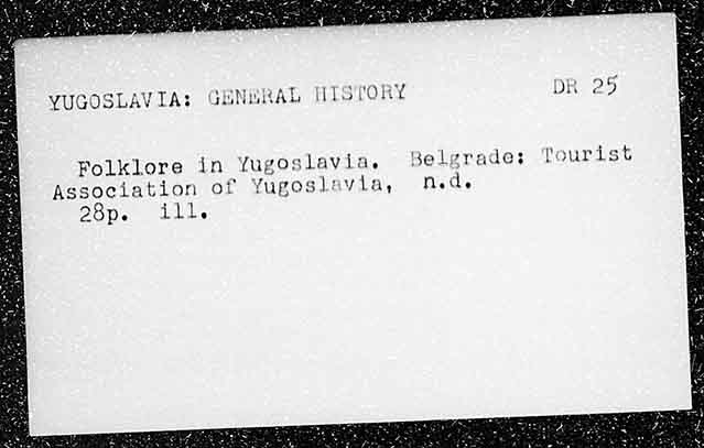 YUGOSLAVIA :  GENERAL HISTORY