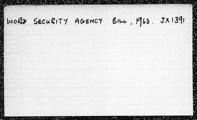 WORLD SECURITY AGENCY BILL, 1963.