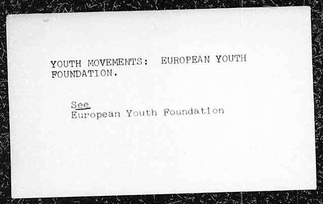 YOUTH MOVEMENTS: EUROPEAN YOUTH FOUNDATION.